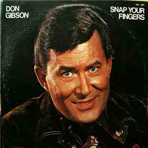 Don Gibson - Snap Your Fingers FLAC