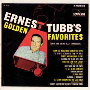 Ernest Tubb And His Texas Troubadours - Ernest Tubb's Golden Favorites FLAC