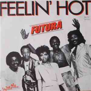 Futura - Feelin' Hot / Don't Hold Back FLAC