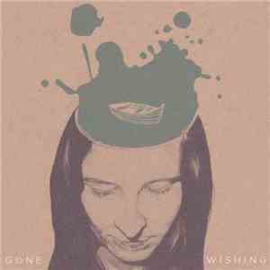 Gone Wishing - Gone Wishing FLAC