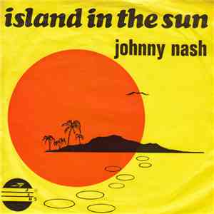 Johnny Nash - Island In The Sun / Chain Gang FLAC