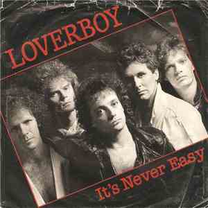 Loverboy - It's Never Easy FLAC