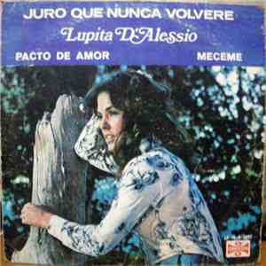 Lupita D'Alessio - Juro Que Nunca Volveré FLAC