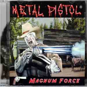 Metal Pistol - Magnum Force FLAC