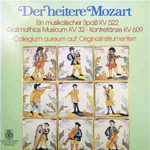 Mozart, Collegium Aureum - Der Heitere Mozart FLAC