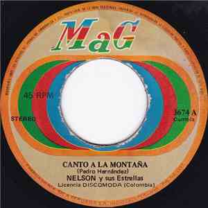 Nelson Y Sus Estrellas - Canto De La Montaña / El Sanjuanero FLAC