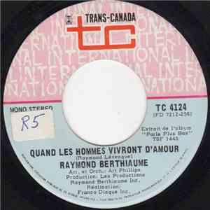 Raymond Berthiaume - Quand Les Hommes Vivront D'amour FLAC