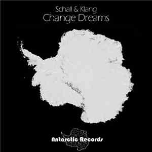 Schall & Klang - Change Dreams FLAC