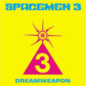 Spacemen 3 - Dreamweapon FLAC