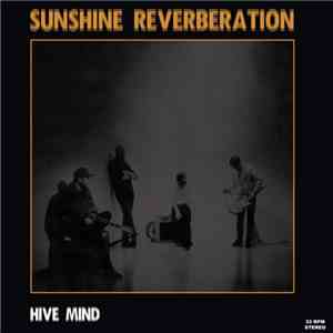 Sunshine Reverberation - Hive Mind FLAC