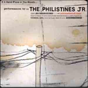 The Philistines Jr. - If A Band Plays In The Woods...? FLAC