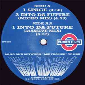 Under Graduates - Space / Into Da Future FLAC