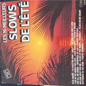 Various - Les 16 Meilleurs Slows De L'Été FLAC