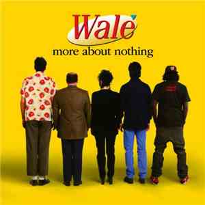 Wale - More About Nothing FLAC