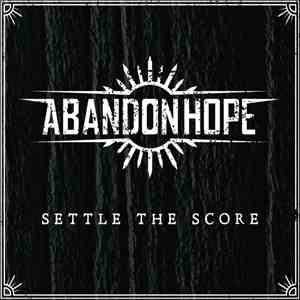 Abandon Hope - Settle The Score FLAC