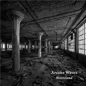 Arcane Waves - Wasteland FLAC