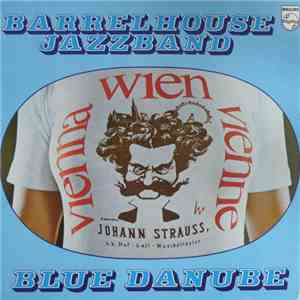 Barrelhouse Jazzband  - Blue Danube FLAC