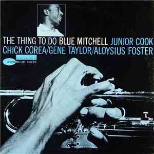 Blue Mitchell - The Thing To Do FLAC