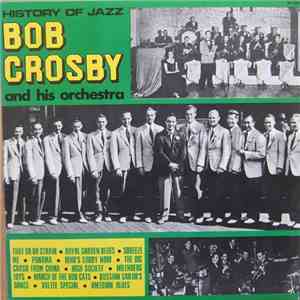 Bob Crosby And His Orchestra - Bob Crosby And His Orchestra FLAC