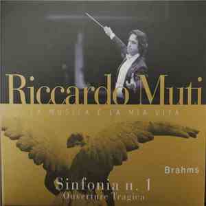 Brahms, Riccardo Muti, The Philadelphia Orchestra - Sinfonia n. 1 - Ouverture Tragica FLAC