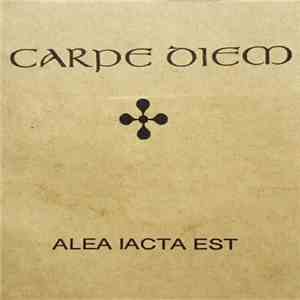 Carpe Diem  - Alea Iacta Est FLAC