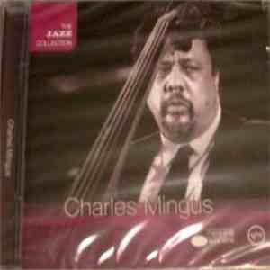 Charles Mingus - The Jazz Collection - Charles Mingus FLAC