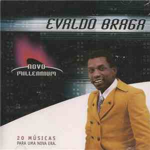 Evaldo Braga - Novo Millennium - 20 Músicas Para Uma Nova Era FLAC