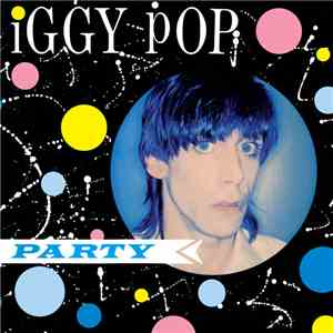 Iggy Pop - Party FLAC
