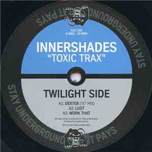 Innershades - Toxic Trax FLAC