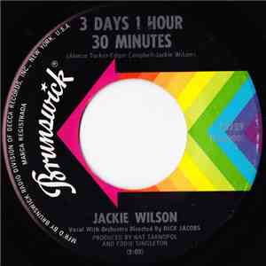 Jackie Wilson - 3 Days 1 Hour 30 Minutes / I've Got To Get Back FLAC
