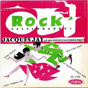 Jacques Jay Et Ses Joyeux Saltimbanques - Rock' Saltimbanque FLAC