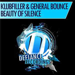 Klubfiller & General Bounce - Beauty Of Silence FLAC