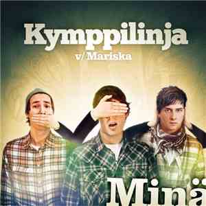 Kymppilinja V/ Mariska - Minä FLAC