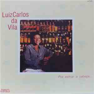 Luiz Carlos da Vila - Pra Esfriar A Cabeça... FLAC