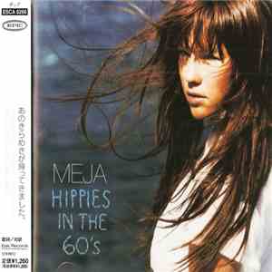 Meja - Hippies In The 60'S FLAC