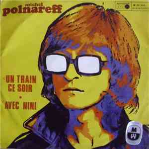 Michel Polnareff - Un Train Ce Soir FLAC