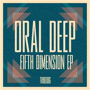 Oral Deep - Fifth Dimension EP FLAC