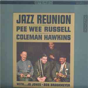 Pee Wee Russell And Coleman Hawkins - Jazz Reunion FLAC