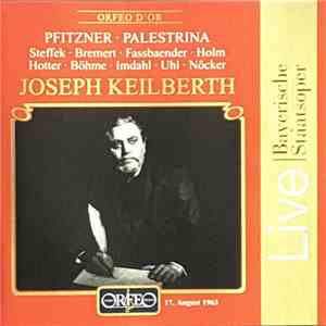 Pfitzner, Hanny Steffek, Ingeborg Bremert, Brigitte Fassbaender, Richard Holm, Hans Hotter, Kurt Böhme, Heinz Imdahl, Fritz Uhl, Hans Günter Nöcker, Bayerisches Staatsorchester, Joseph Keilberth - Palestrina FLAC