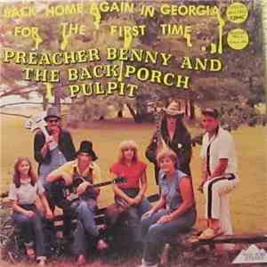 Preacher Benny And The Back Porch Pulpit - Back Home Again In Georgia For The First Time FLAC