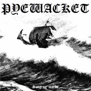 Pyewacket - Sorg Og Mørke FLAC