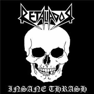 Retaliador - Insane Thrash FLAC