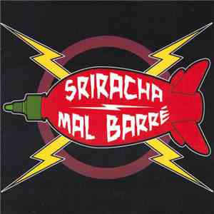 Sriracha / Mal Barré - Sriracha / Mal Barré FLAC