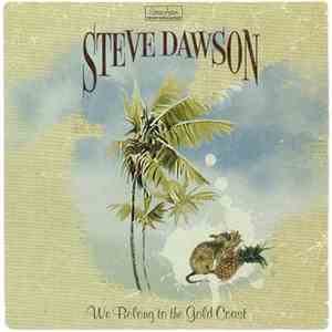 Steve Dawson  - We Belong To The Gold Coast FLAC