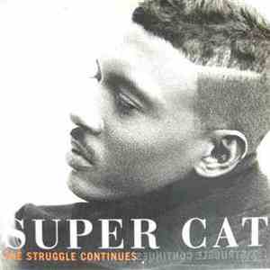 Super Cat  - The Struggle Continues FLAC