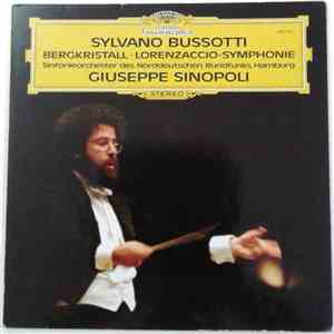 Sylvano Bussotti - Giuseppe Sinopoli, Sinfonieorchester Des Norddeutschen Rundfunks, Hamburg - Bergkristall - Lorenzaccio-Symphonie FLAC