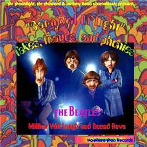 The Beatles - Carnival Of Light - Fakes, Frauds, And Phonies (Million Volt Laugh And Sound Rave) FLAC