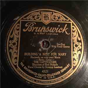 The Captivators / Copley Plaza Orchestra - Building A Nest For Mary / Pagan Love Song FLAC
