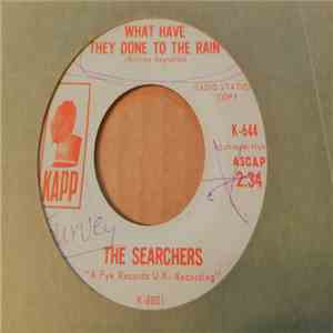 The Searchers - What Have They Done To The Rain FLAC