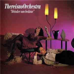 ThereisnoOrchestra - Melodier Som Bedårar FLAC